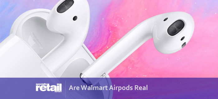 Are Walmart Airpods Real