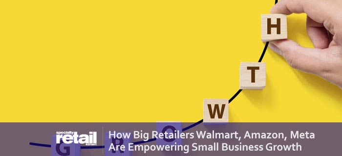 Retailers Walmart, Amazon, Costco and Meta Are Empowering Small Business Growth