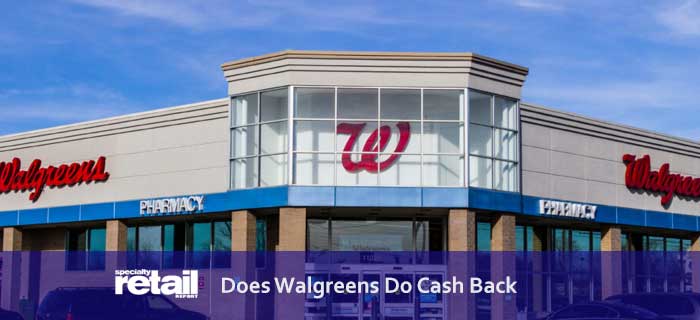 Walgreens Do Cash Back