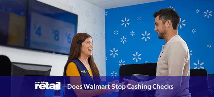 Does Walmart Stop Cashing Checks
