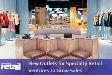 New Outlets for Specialty Retail