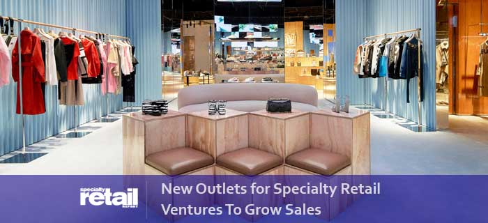 New Outlets for Specialty Retail