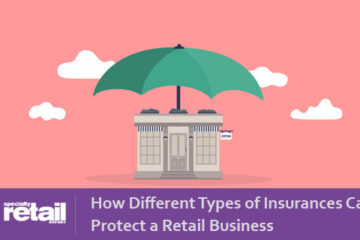Types of Insurances Can Protect a Retail Business