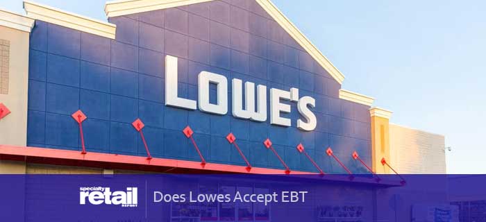 Does Lowes Accept EBT