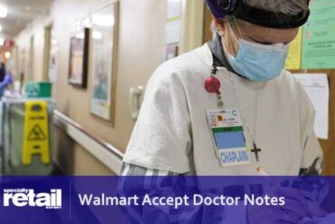 Walmart Accept Doctor Notes